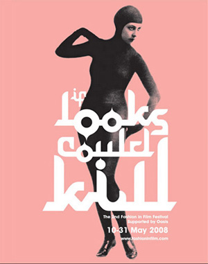 London Fashion Film Festival - “looks could kill”, Tate Modern 2008